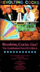 Revolting Cocks : Live! You Goddamned Son of a Bitch (Video)